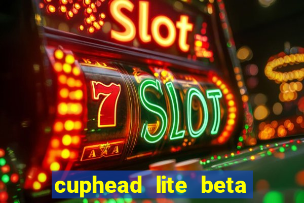 cuphead lite beta 9.1 download todas as ilhas