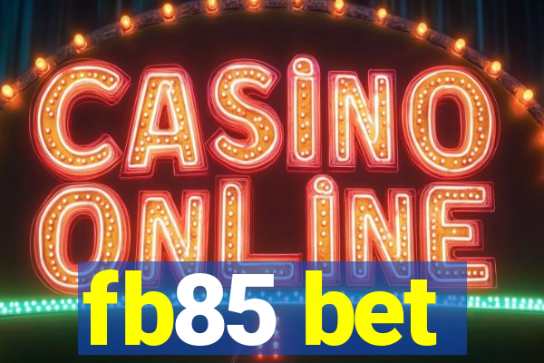fb85 bet