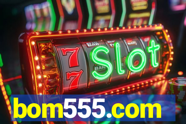 bom555.com plataforma de jogos
