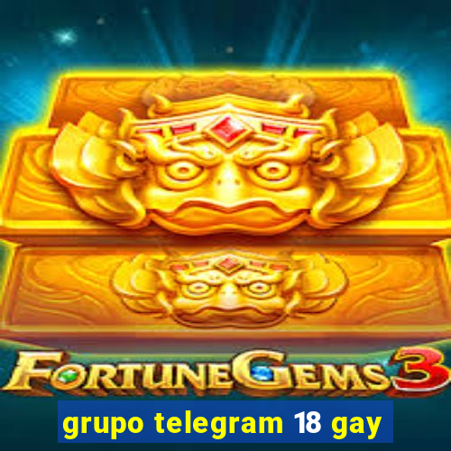 grupo telegram 18 gay