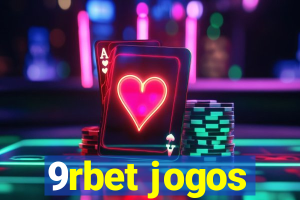 9rbet jogos