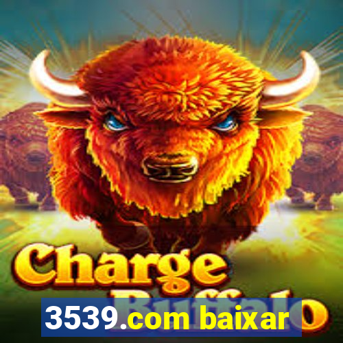 3539.com baixar