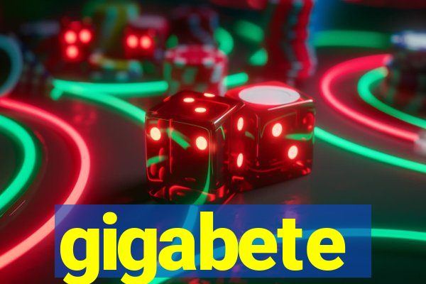 gigabete