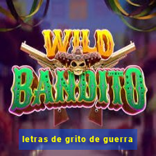 letras de grito de guerra