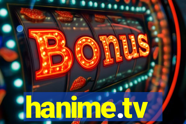 hanime.tv