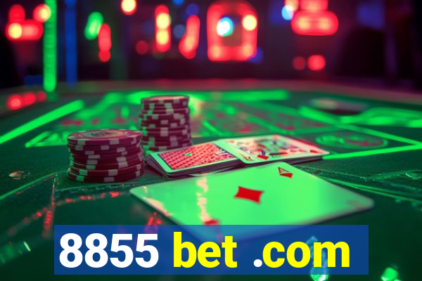 8855 bet .com