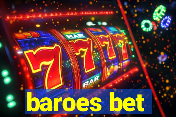 baroes bet