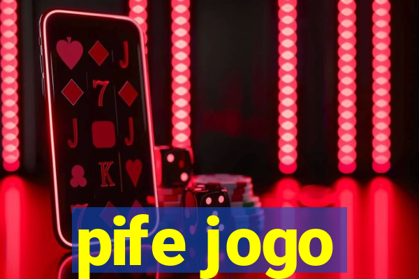 pife jogo