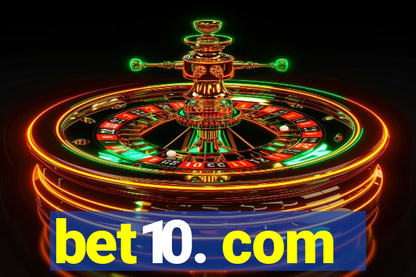 bet10. com