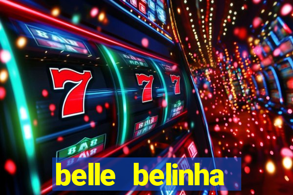 belle belinha videos vazados