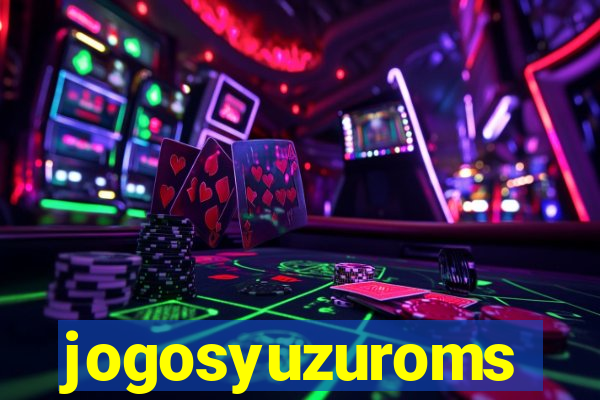 jogosyuzuroms