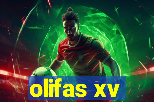 olifas xv