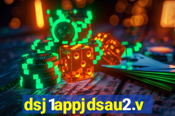 dsj1appjdsau2.vip