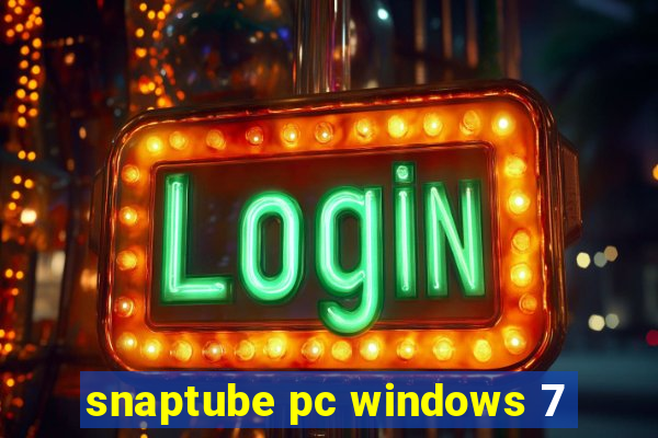 snaptube pc windows 7
