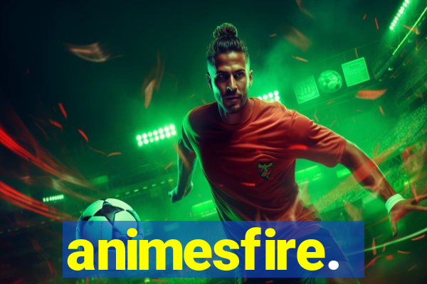 animesfire.