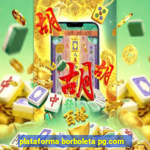 plataforma borboleta pg.com