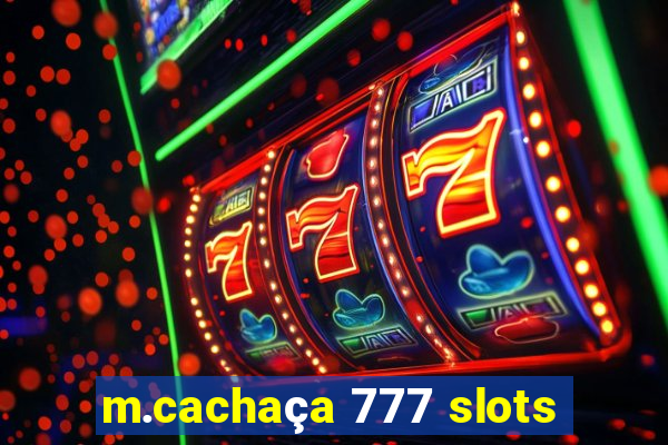 m.cachaça 777 slots