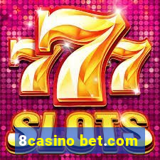 8casino bet.com