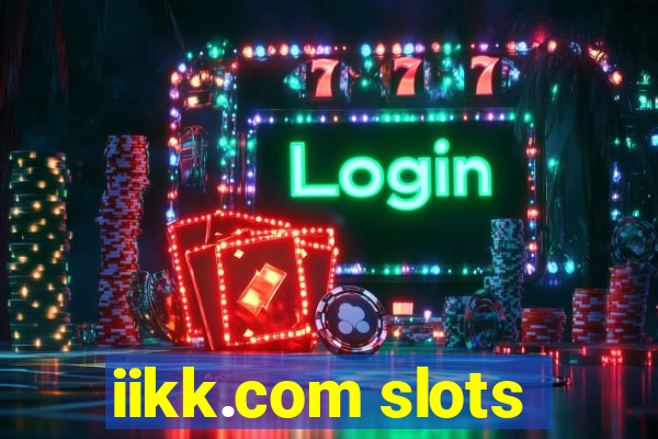 iikk.com slots
