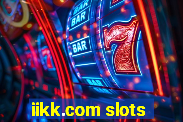 iikk.com slots