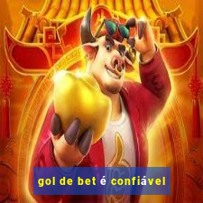 gol de bet é confiável