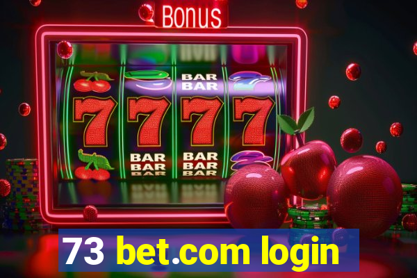 73 bet.com login