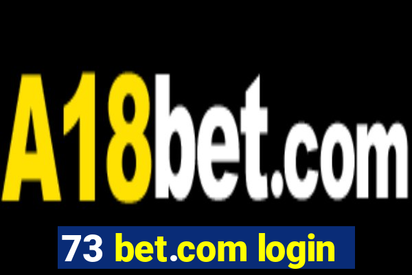 73 bet.com login