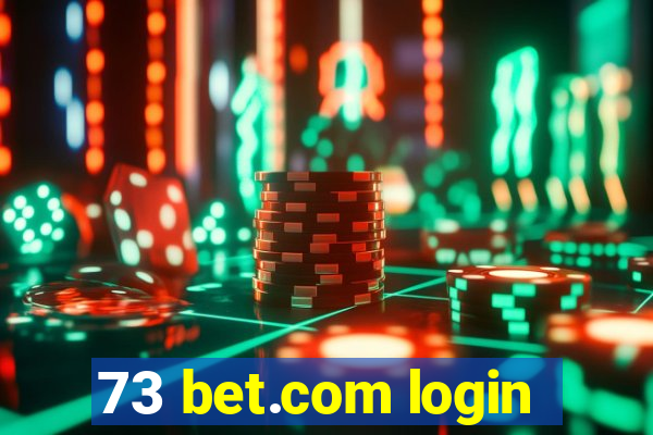 73 bet.com login