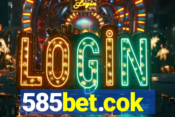 585bet.cok