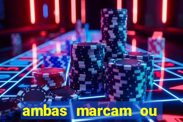 ambas marcam ou mais de 2.5