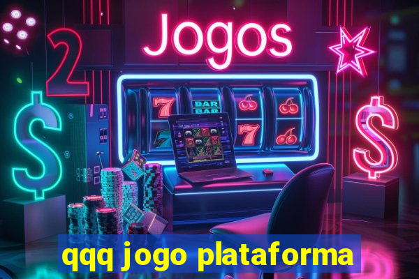 qqq jogo plataforma