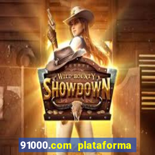 91000.com plataforma de jogos