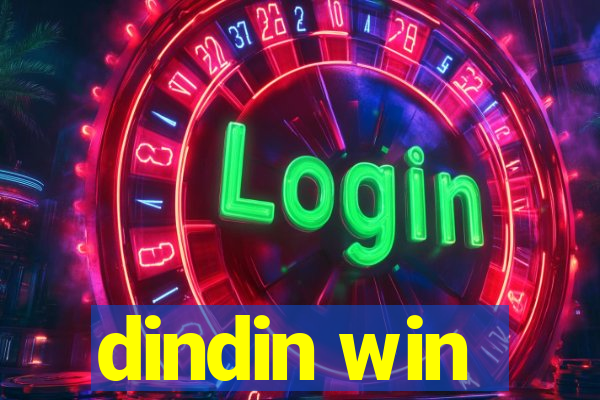 dindin win