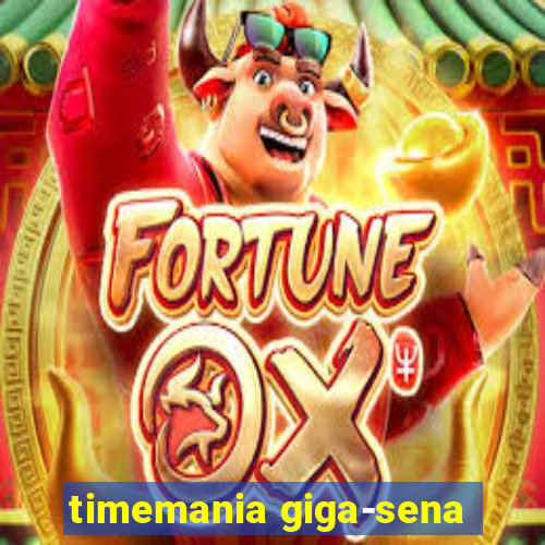 timemania giga-sena