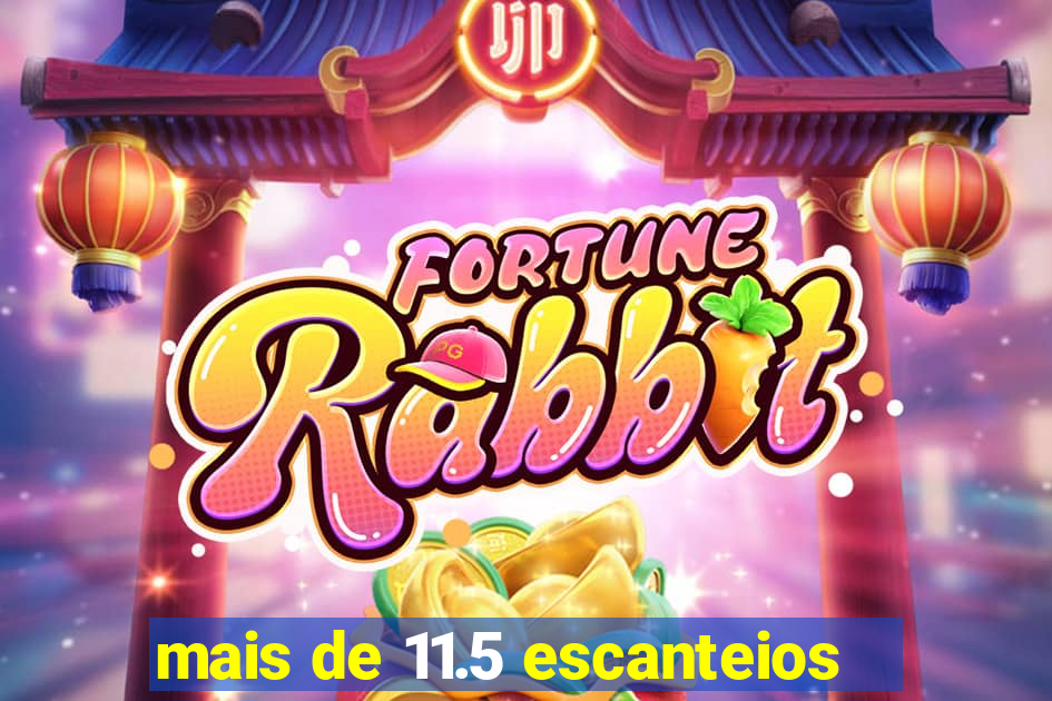 mais de 11.5 escanteios