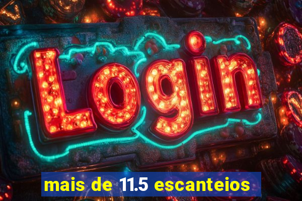 mais de 11.5 escanteios