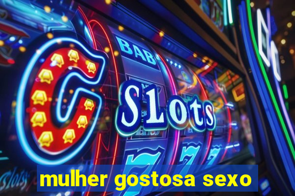 mulher gostosa sexo