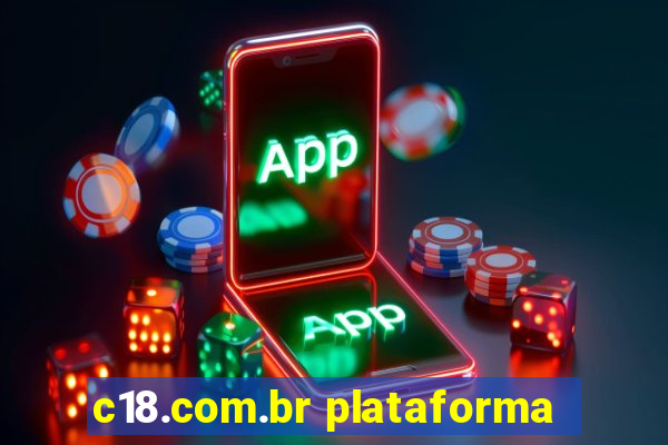 c18.com.br plataforma