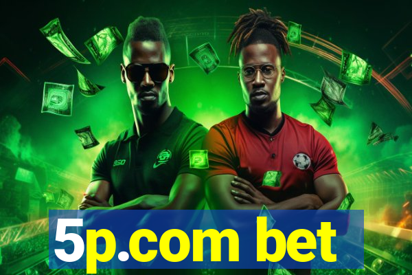5p.com bet