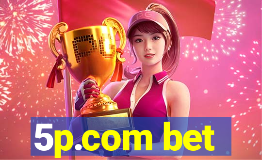 5p.com bet