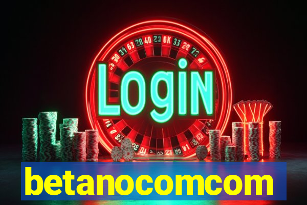 betanocomcom