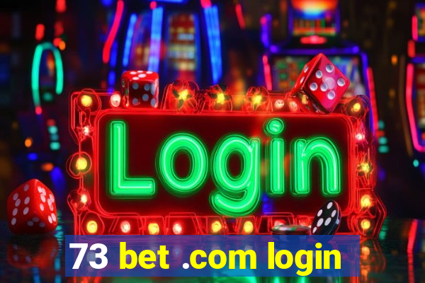 73 bet .com login