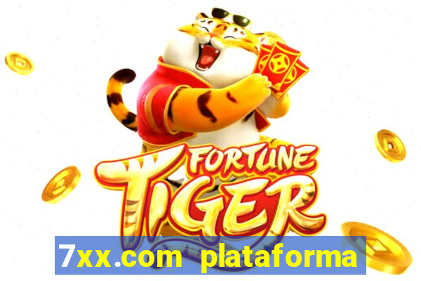 7xx.com plataforma de jogos