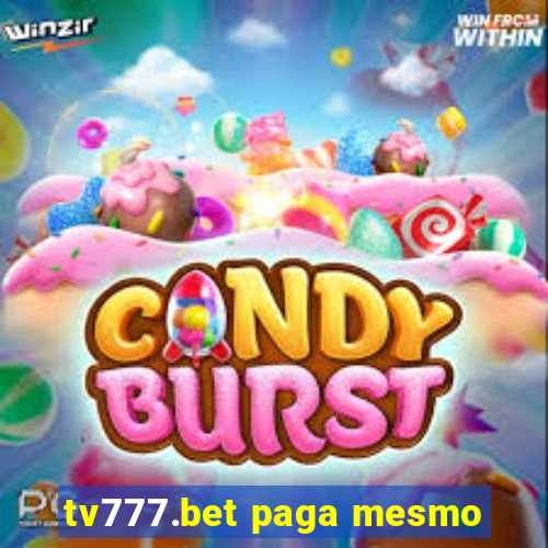 tv777.bet paga mesmo