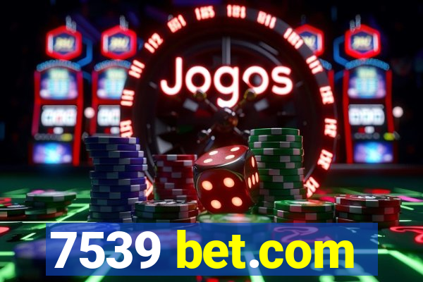 7539 bet.com