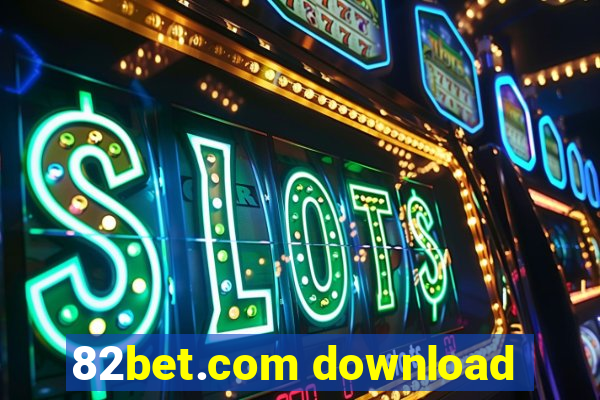 82bet.com download