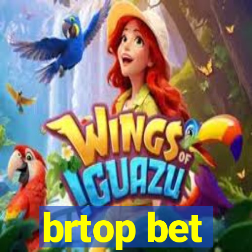 brtop bet