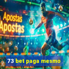 73 bet paga mesmo