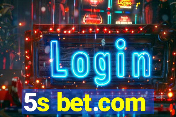 5s bet.com
