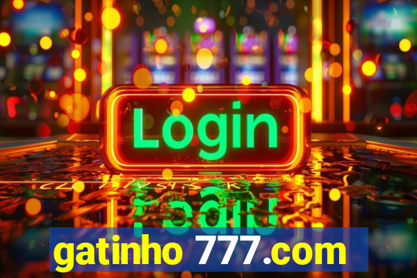 gatinho 777.com